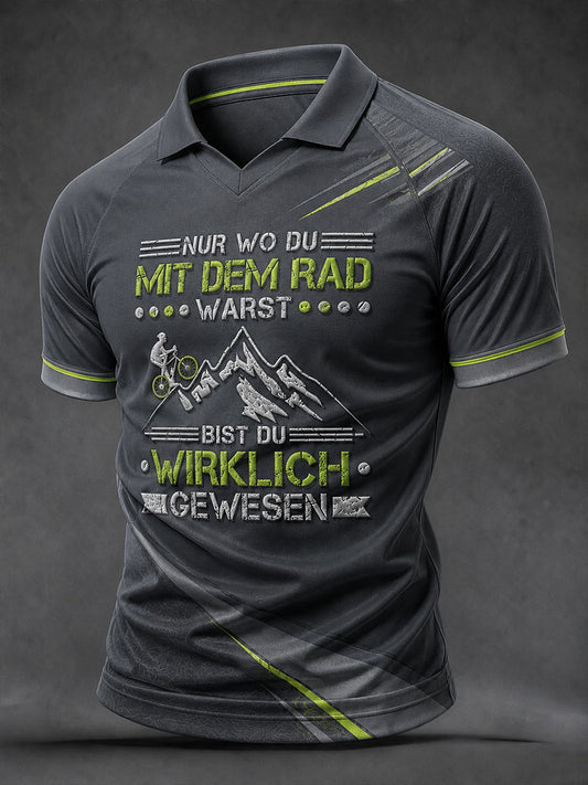 Men's NUR WO DU MIT DEM RAD WARST, BIST DU WIRKLICH GEWESEN. T-shirt